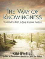 The Way of Knowingness: The Intuitive Path to Your Spiritual Destiny