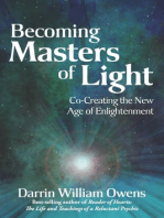 Becoming Masters of Light: Co-Creating the New Age of Enlightenment