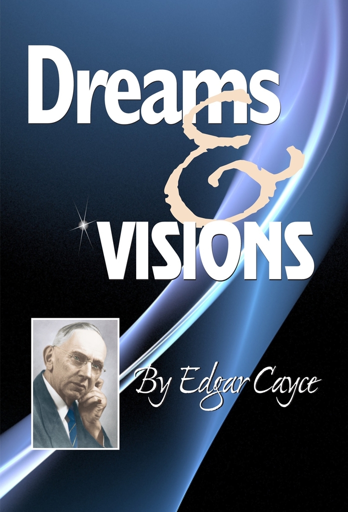 Read Dreams & Visions Online by Edgar Cayce Books