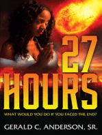 27 Hours: What Would You Do If You Faced The End?