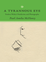 A Tyrannous Eye: Eudora Welty's Nonfiction and Photographs