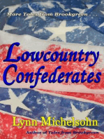 Lowcountry Confederates: Rebels, Yankees, and South Carolina Rice Plantations: More Tales from Brookgreen