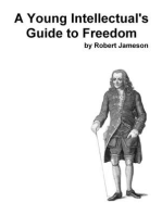A Young Intellectual's Guide to Freedom