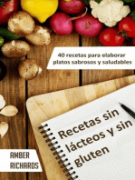 Recetas sin lácteos y sin gluten. 40 recetas para elaborar platos sabrosos y saludables