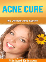 Acne Cure: The Ultimate Acne System