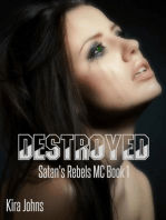 Destroyed: Satan's Rebels MC Series, #1