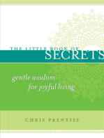 The Little Book of Secrets: Gentle Wisdom for Joyful Living