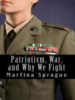 Patriotism, War, and Why We Fight