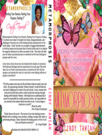 Metamorphosis: Finding Your Passion Finding Your Purpose Finding U