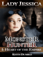 Lady Jessica, Monster Hunter: Episode 1: Heart Of The Empire