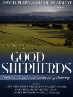 Good Shepherds: More Guidence for the Gentle Art of Pastoring