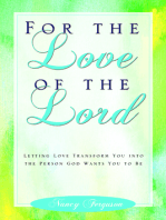 For the Love of the Lord