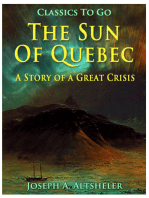 The Sun Of Quebec / A Story of a Great Crisis
