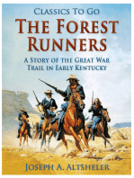 The Forest Runners / A Story of the Great War Trail in Early Kentucky