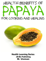 Health Benefits of Papaya: For Cooking and Healing