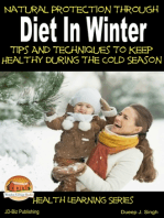 Natural Protection Through Diet In Winter: Tips And Techniques To Keep Healthy During The Cold Season