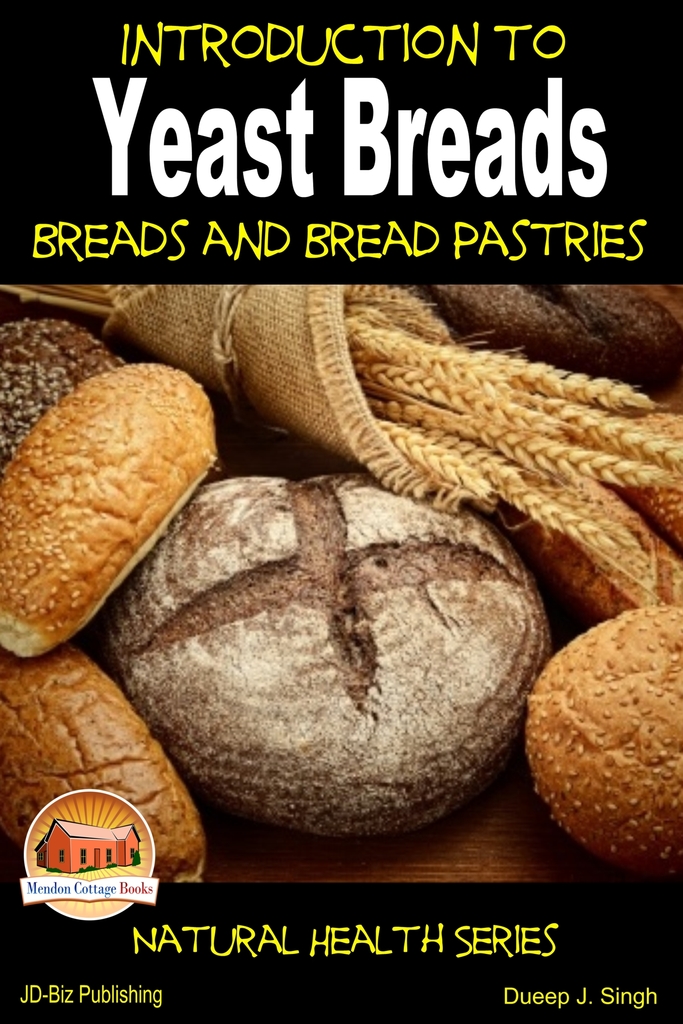 Read Introduction to Yeast Breads Breads and Bread Pastries Online by