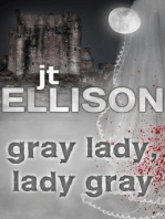 Gray Lady, Lady Gray: (a short story)