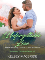 Unforgettable Love - A Clean & Wholesome Contemporary Romance: Inspiration Point Series, #2