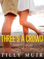 Three's a Crowd: A Woodbeach Romance, #1