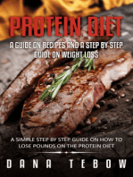 Protein Diet: A Guide On Recipes And A Step By Step Guide On Weight Loss