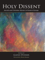 Holy Dissent: Jewish and Christian Mystics in Eastern Europe