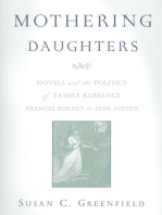 Mothering Daughters: Novels and the Politics of Family Romance, Frances Burney to Jane Austen