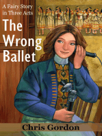 The Wrong Ballet (A Fairy Story in Three Acts)