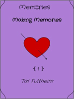 Memories: Making Memories
