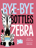 Bye-Bye Bottles, Zebra