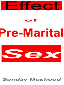 Sexy Xe Com - Effect of Pre-Marital Sex by Sunday Moshood - Ebook | Scribd