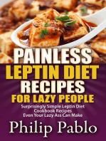Painless Leptin Diet Recipes For Lazy People: Surprisingly Simple Leptin Diet Cookbook Recipes Even Your Lazy Ass Can Cook
