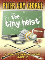 The Tiny Heist