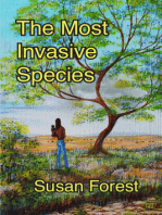 The Most Invasive Species
