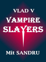 Vampire Slayers: Vlad V, #3