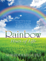 Rainbow: Hues of Life