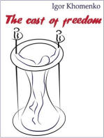 The Cost of Freedom