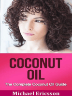 Coconut Oil: The Complete Coconut Oil Guide