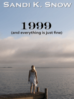 1999 (And Everything is Just Fine)