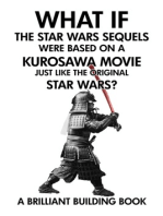 What If the Star Wars Sequels Were Based on a Kurosawa Movie Just Like the Original Star Wars?