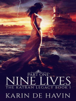 Nine Lives--Part One