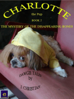 Charlotte the Pup Book 2: The Mystery of the Disappearing Bones