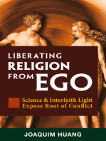 Liberating Religion From Ego: Science & Interfaith Light Expose Root Of Conflict