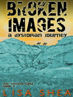 Broken Images: A Dystopian Journey