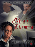 The Nina Chronicles: Nina's Dilemma