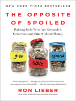 The Opposite of Spoiled: Raising Kids Who Are Grounded, Generous, and Smart About Money