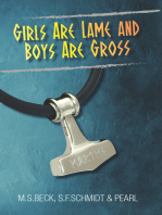 Girls Are Lame And Boys Are Gross (book 1 in the Messy In The Middle series)