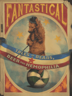 Fantastical: Tales of Bears, Beer and Hemophilia