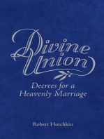 Divine Union: Decrees for a Heavenly Marriage