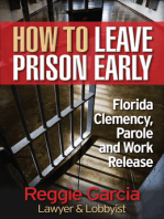 How To Leave Prison Early: Florida Clemency, Parole and Work Release